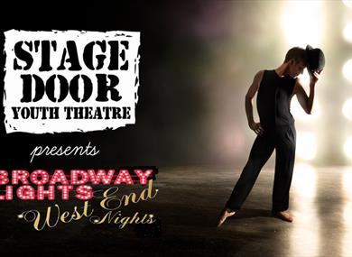 Stage Door Youth Theatre Presents: Broadway Lights West End Nights