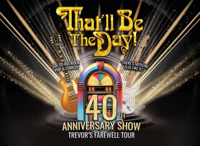That'll Be The Day: 40th Anniversary Show