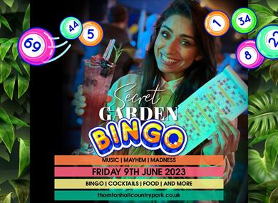 Secret Garden Bingo at Thornton Hall Country Park