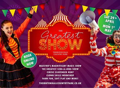 The Greatest Show at Thornton Hall Country Park