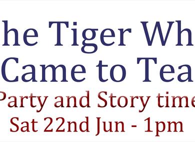 The Tiger Who Came to Tea - Party & Storytime