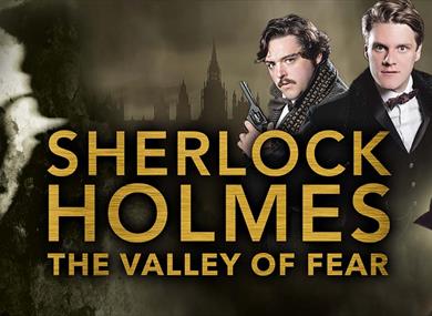 Sherlock Holmes and The Valley of Fear