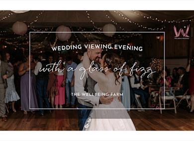 Wedding Viewing Evening at the Wellbeing Farm