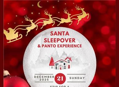 Santa Sleepover and Panto Experience