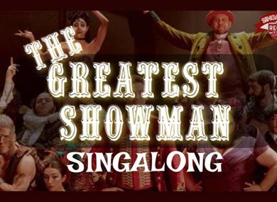 The Greatest Showman Singalong