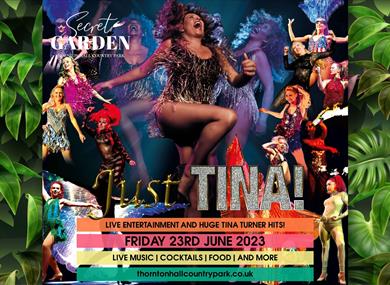 'Just Tina' Live at Thornton Hall Country Park's Secret Garden