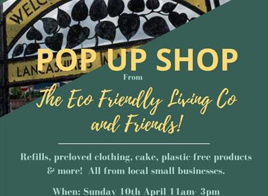 Pop Up Shop from The Eco Friendly Living Co & Friends!