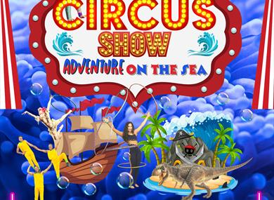 SUMMER CIRCUS SHOW- ADVENTURE ON THE SEA