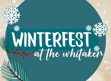 Winterfest at The Whitaker