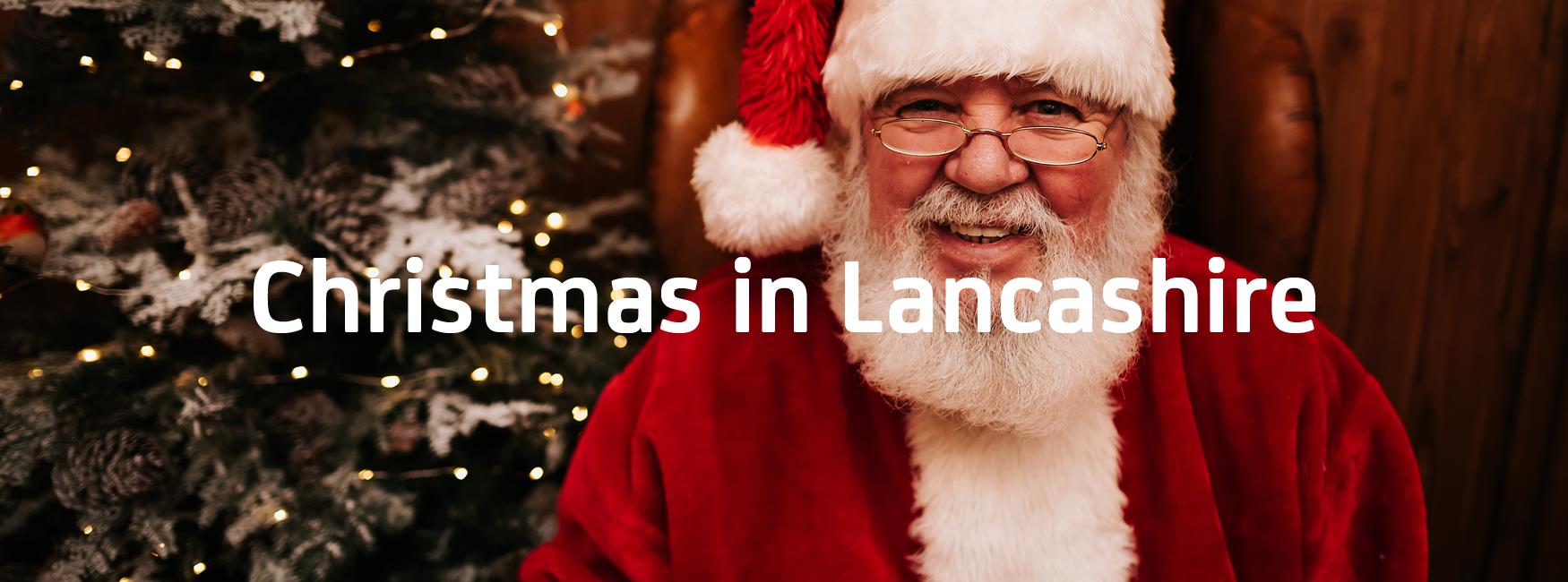 Christmas In Lancashire Visit Lancashire