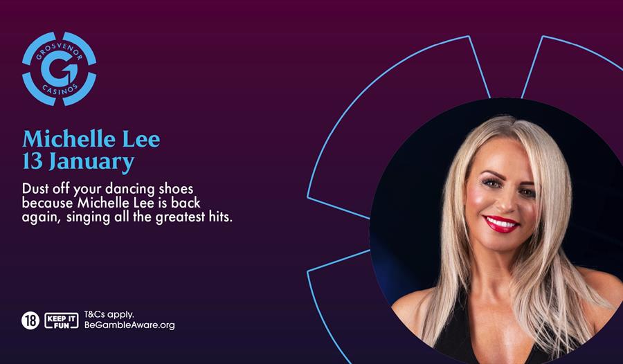 Michelle Lee - Free Live Entertainment - Grosvenor Casino