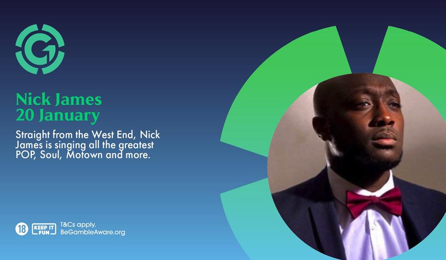Nick James - Free Live Entertainment - Grosvenor Casino