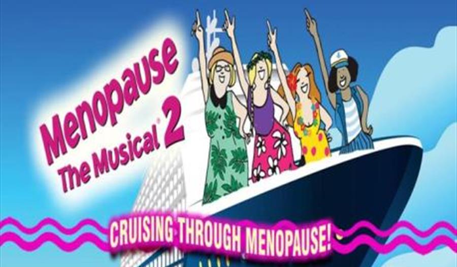 Menopause The Musical 2 - Cruising Through Menopause