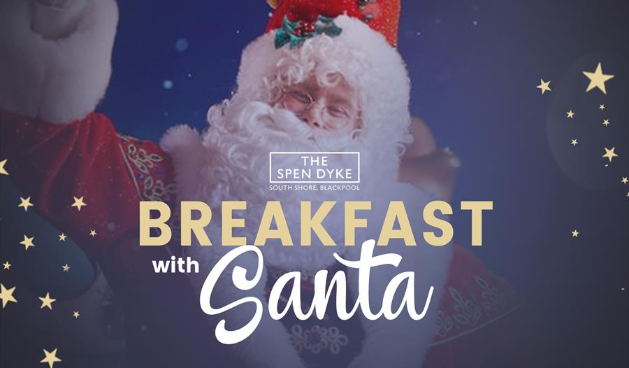Breakfast with Santa at The Spen Dyke, Blackpool