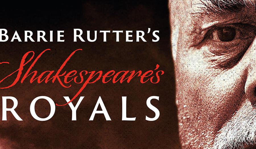 Barrie Rutter's Shakespeare's Royals