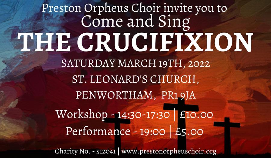 Preston Orpheus Choir - "Come & Sing" Stainer's Crucifixion