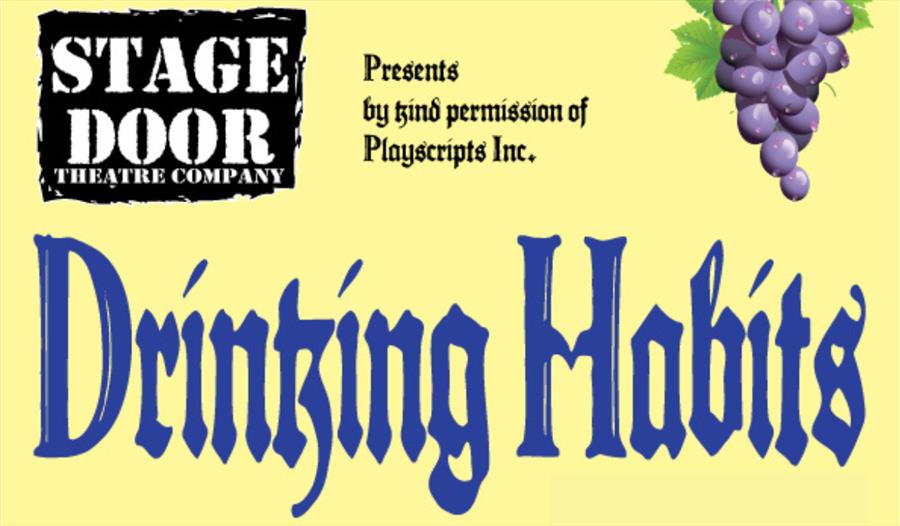 "Drinking Habits" – The Stage Door Theatre Group (adult company)