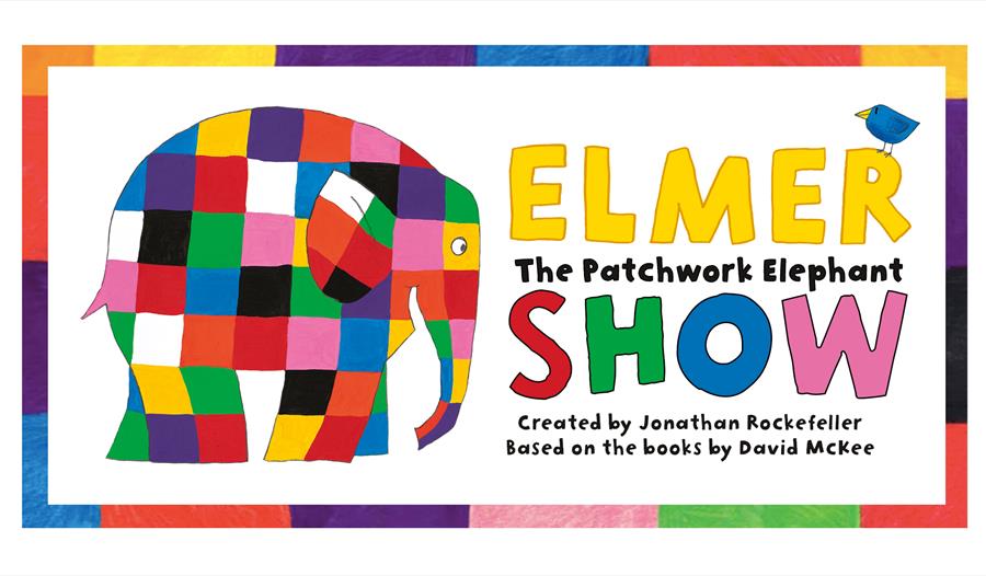 Elmer the Patchwork Elephant Show