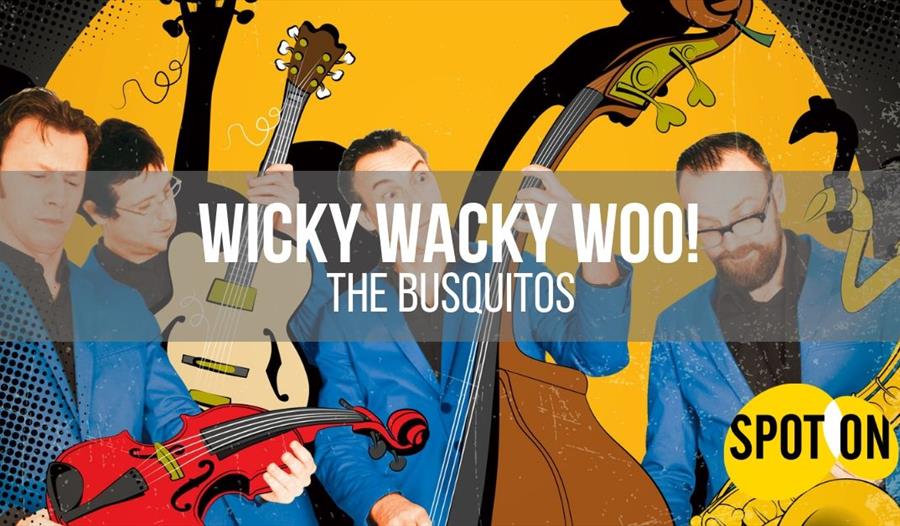 Wicky Wacky Woo by The Busquitos