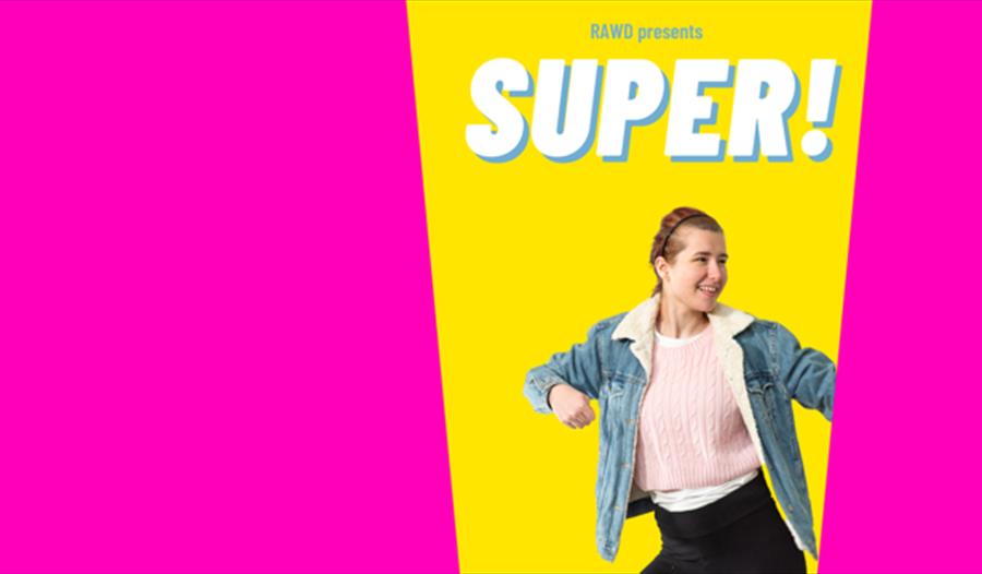RAWD presents SUPER!