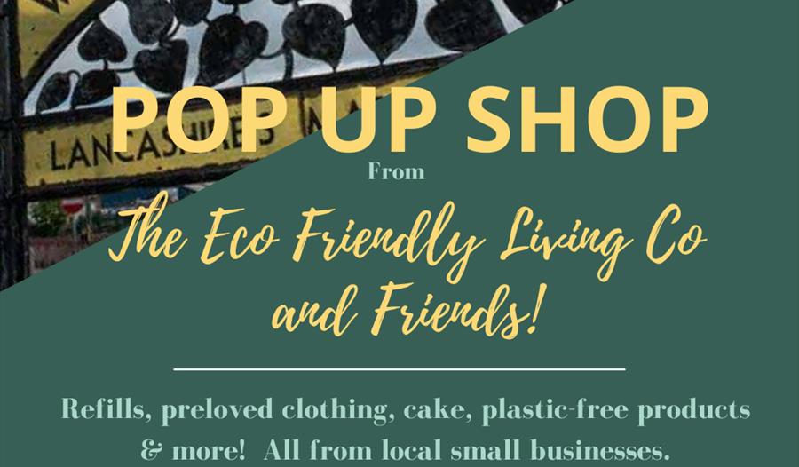 Pop Up Shop from The Eco Friendly Living Co & Friends!