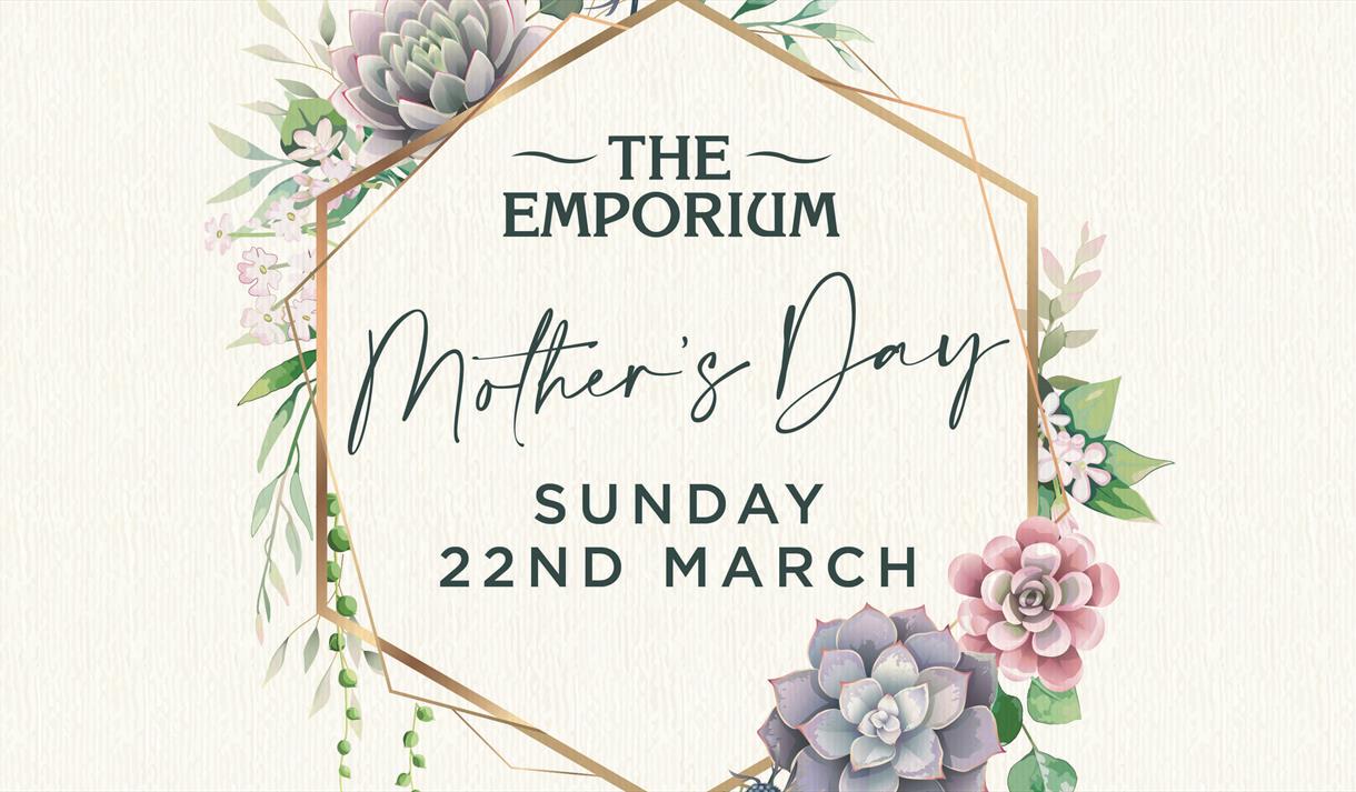 Mother's Day at The Emporium