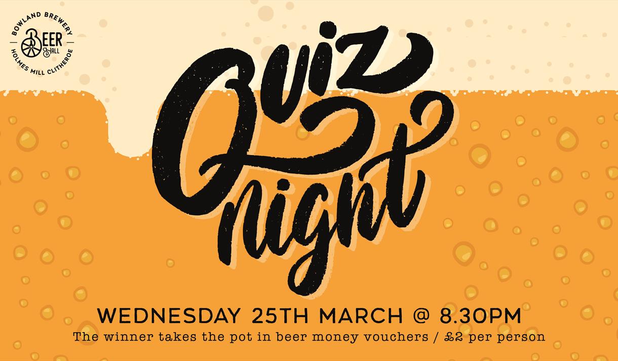 Bowland Beer Hall Quiz Night