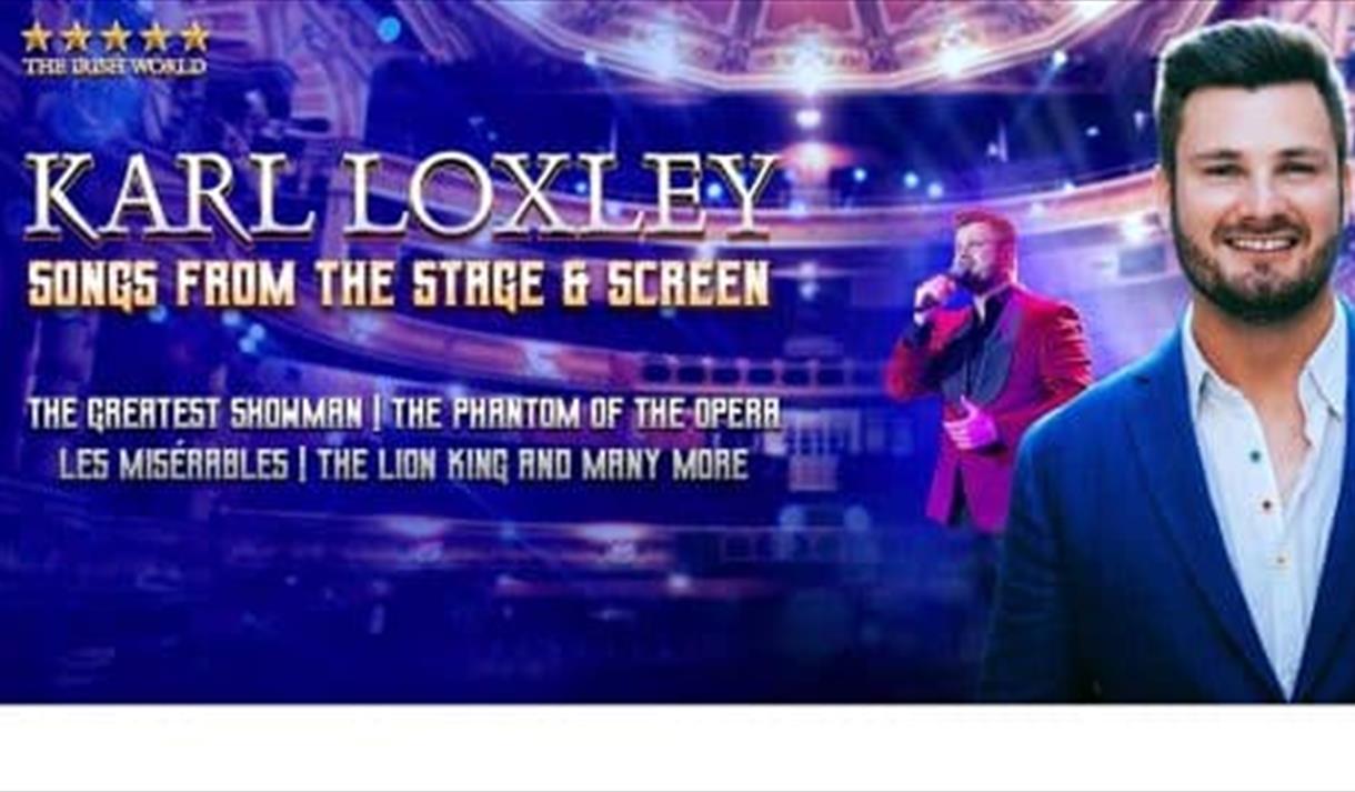 Karl Loxley: Songs From the Stage & Screen
