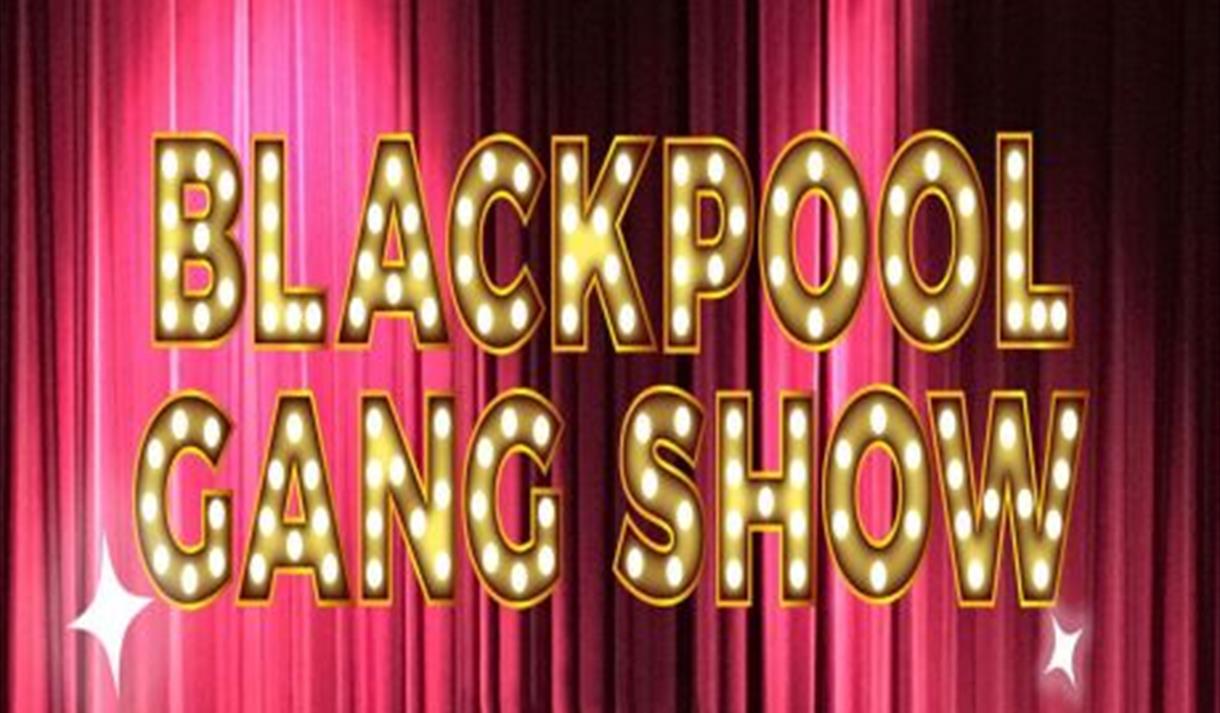 Blackpool Scout Gang Show
