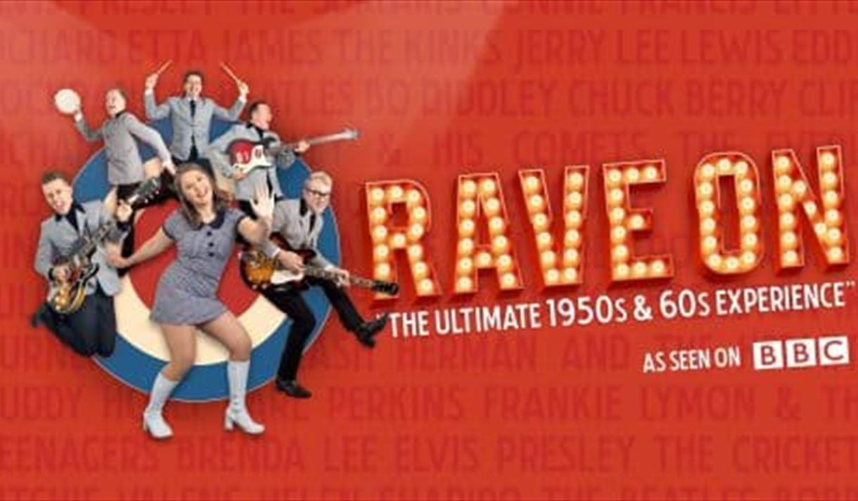 Rave On: The Ultimate 50s and 60s Experience