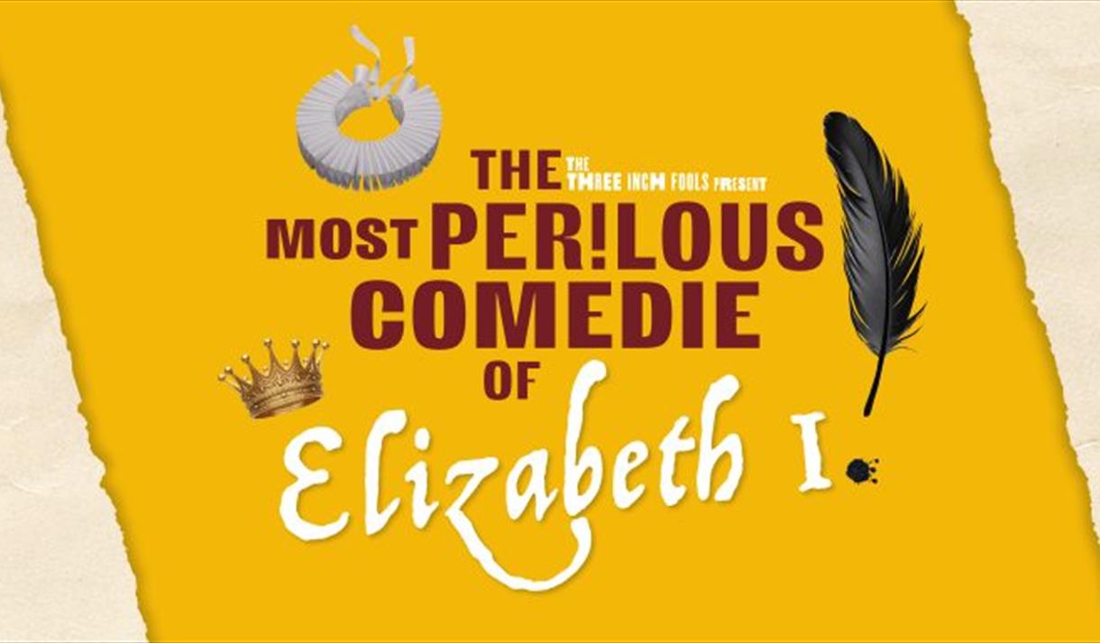 The Most Perilous Comedie of Elizabeth I at Hoghton Tower