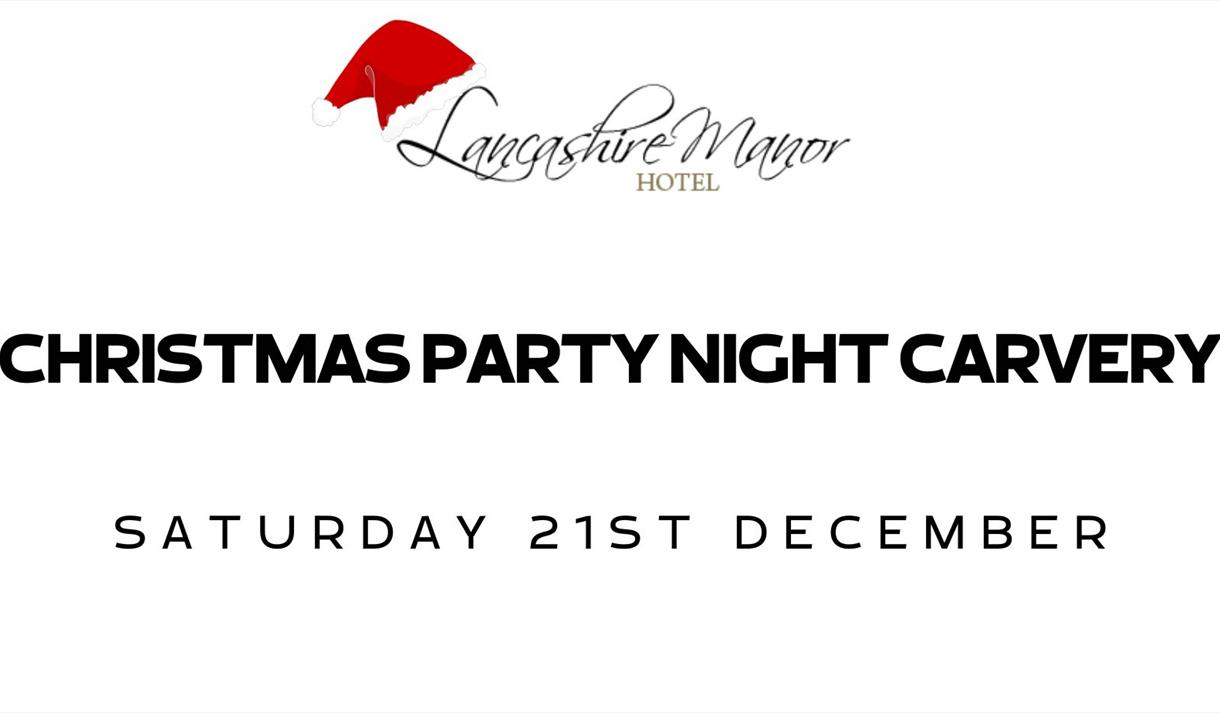 Christmas Party Night Carvery at Lancashire Manor Hotel
