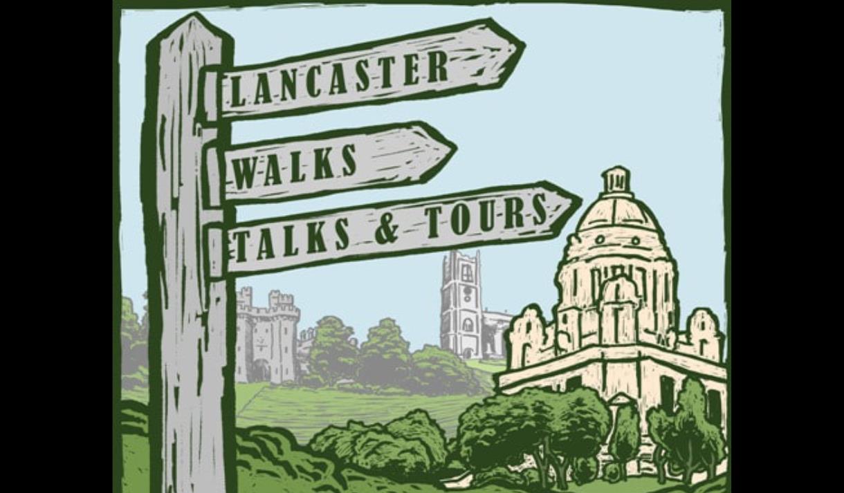 Lancaster Walks Talks & Tours