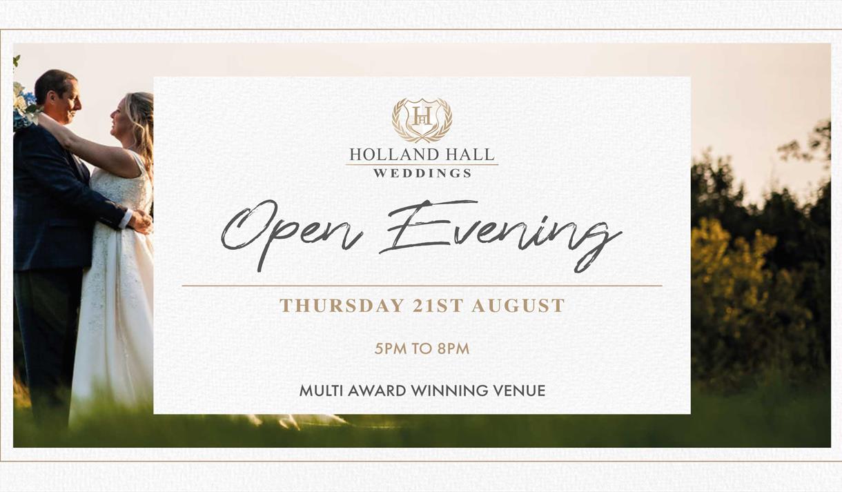 August Wedding Open Evening at Holland Hall