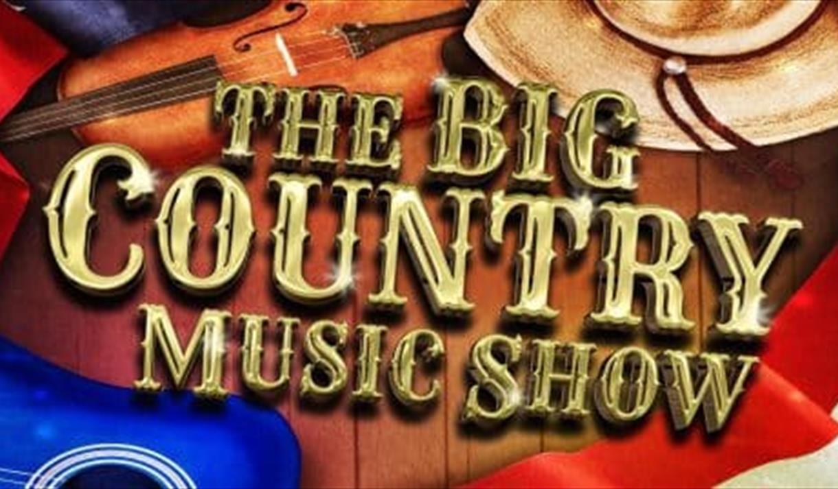 The BIG Country Music Show