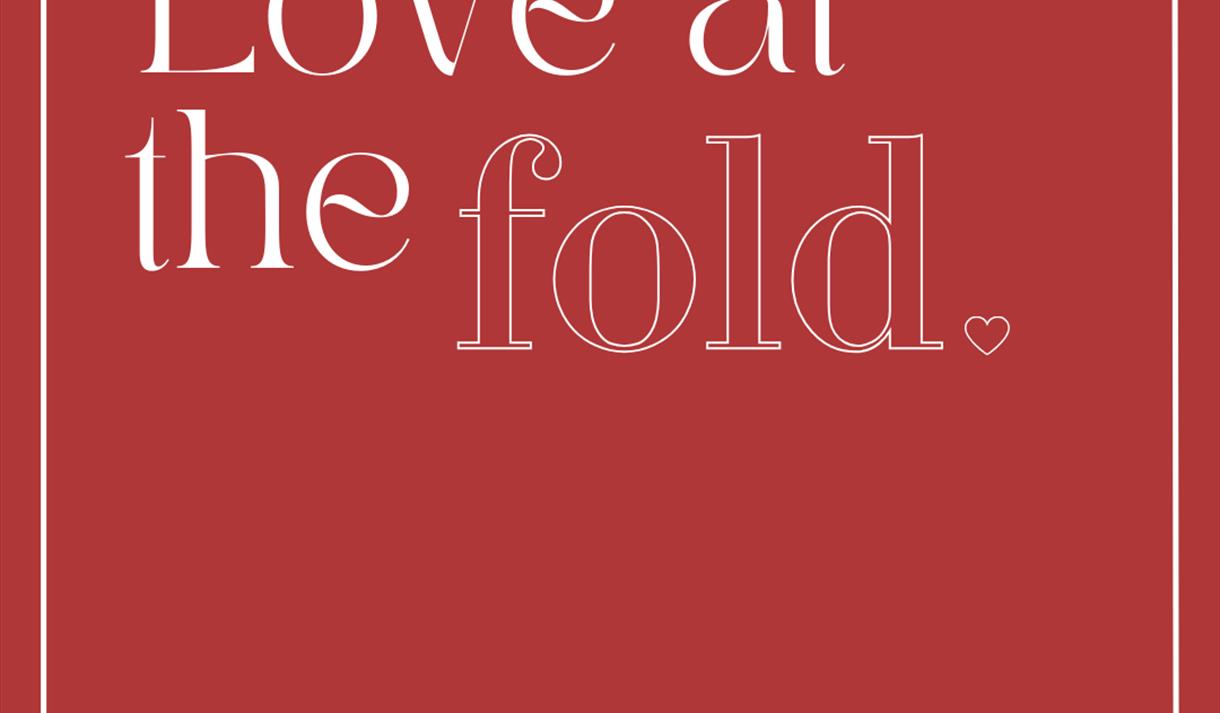 Love at the Fold