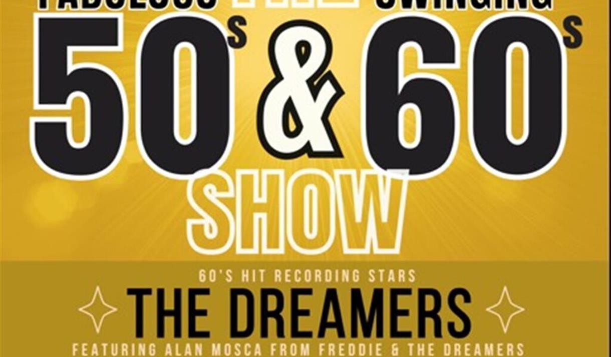 The Dreamers Fabulous 50s & 60s Show