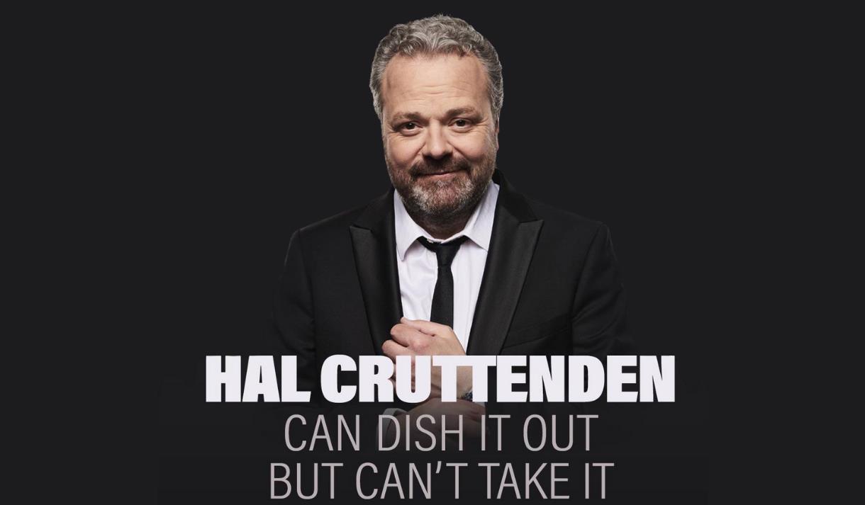 Hal Cruttenden: Can Dish It Out But Can't Take It.