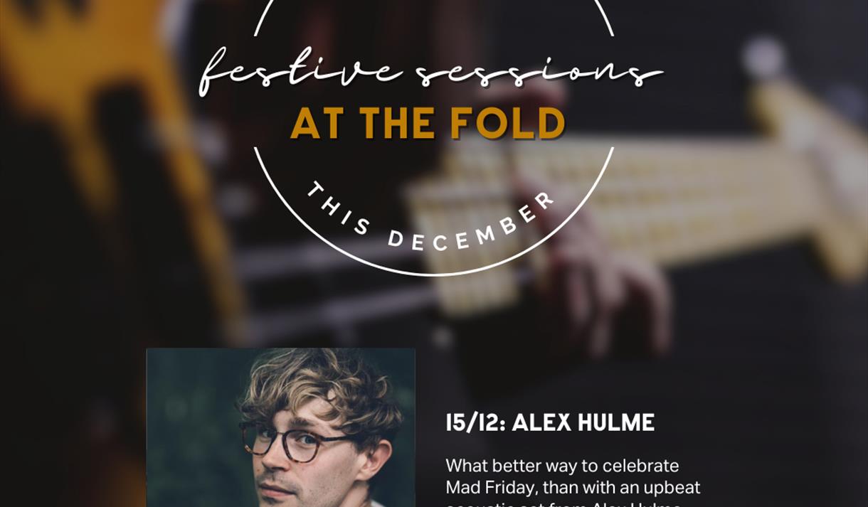 Festive sessions at The Fold - Alex Hulme