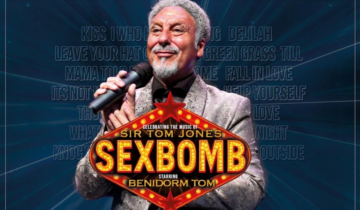 Sexbomb: Celebrating the Music of Sir Tom Jones