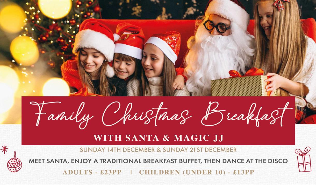 Family Christmas Breakfast with Santa & Magic JJ at Holland Hall