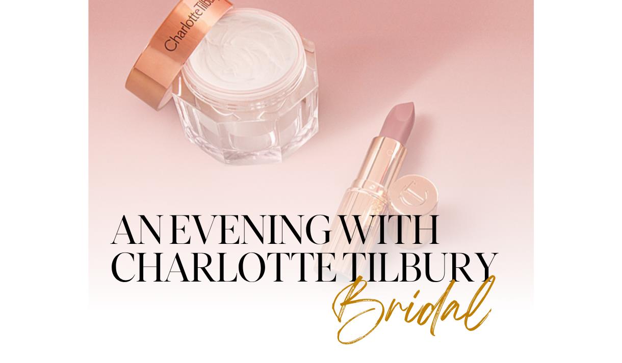 An Evening with Charlotte Tilbury Bridal at Mytton Fold Hotel