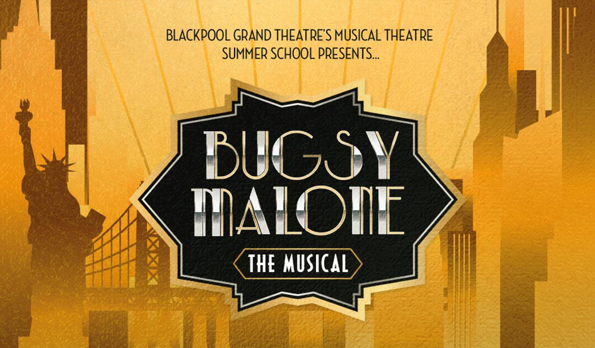 Bugsy Malone The Musical