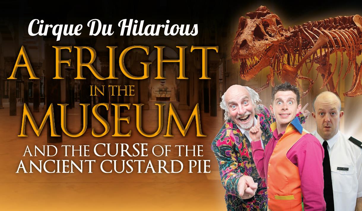 Cirque du Hilarious: A Fright at the Museum