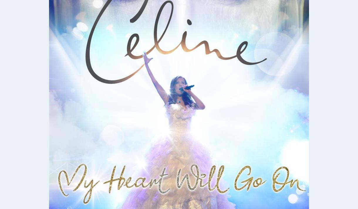 Celine: My Heart Will Go On