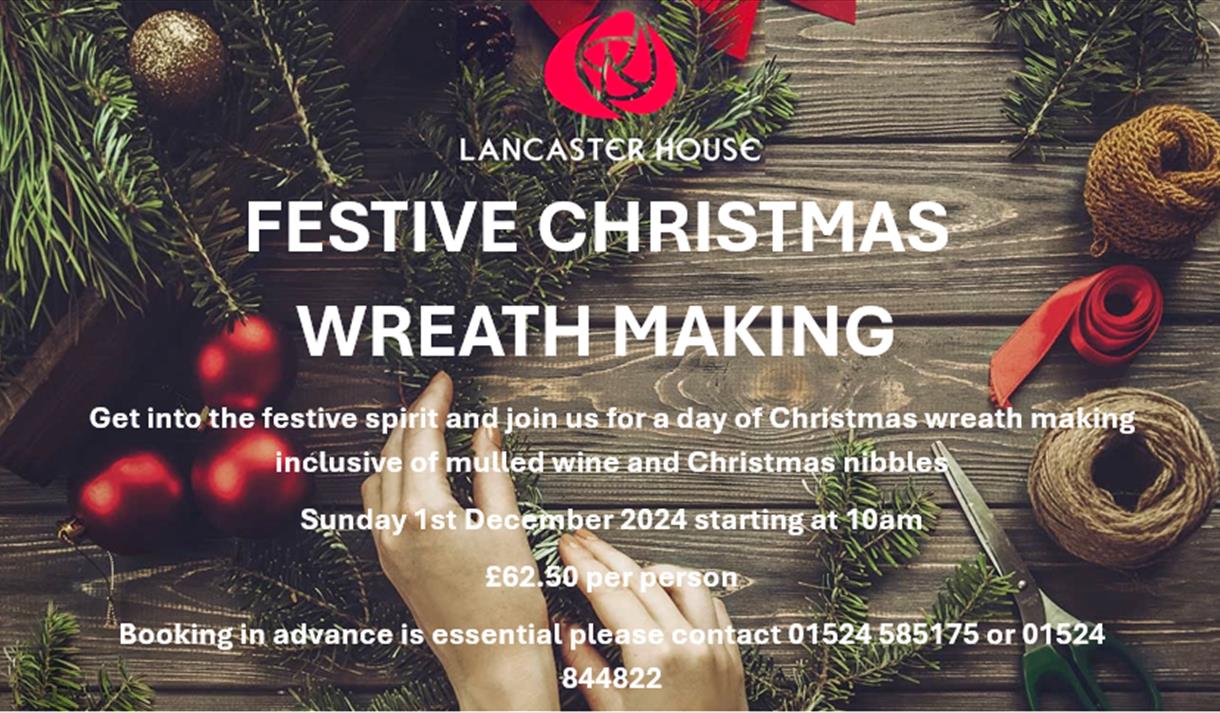 Festive Wreath Making at Lancaster House