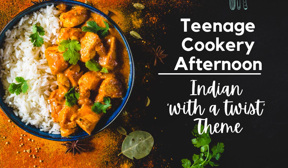 Teenage Cookery - Indian with a Twist