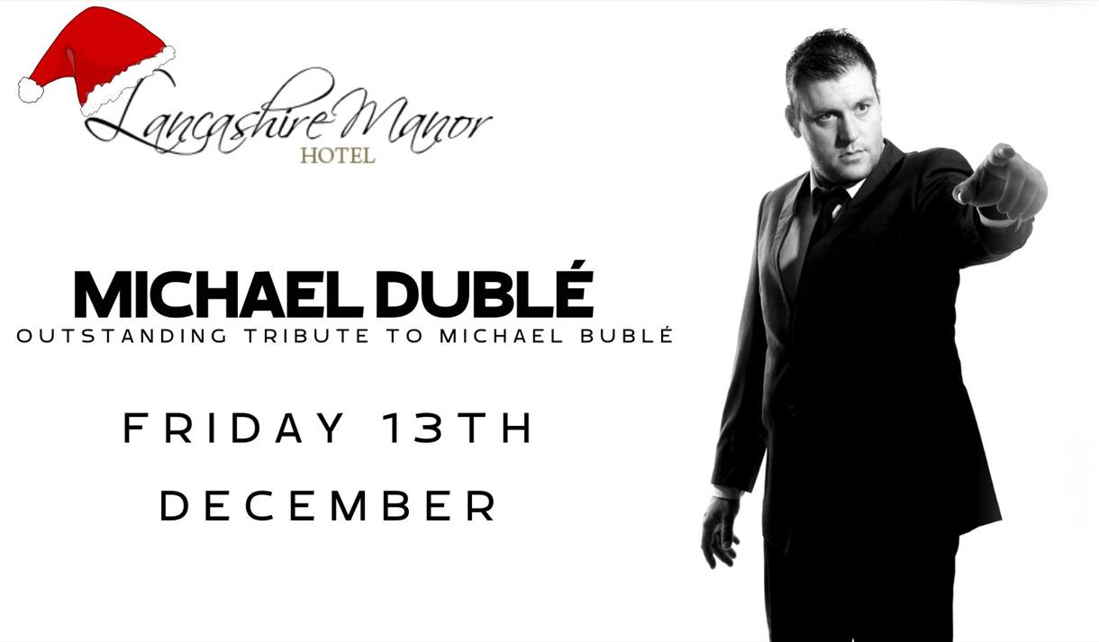 Michael Bublé Christmas Tribute Night at Lancashire Manor Hotel