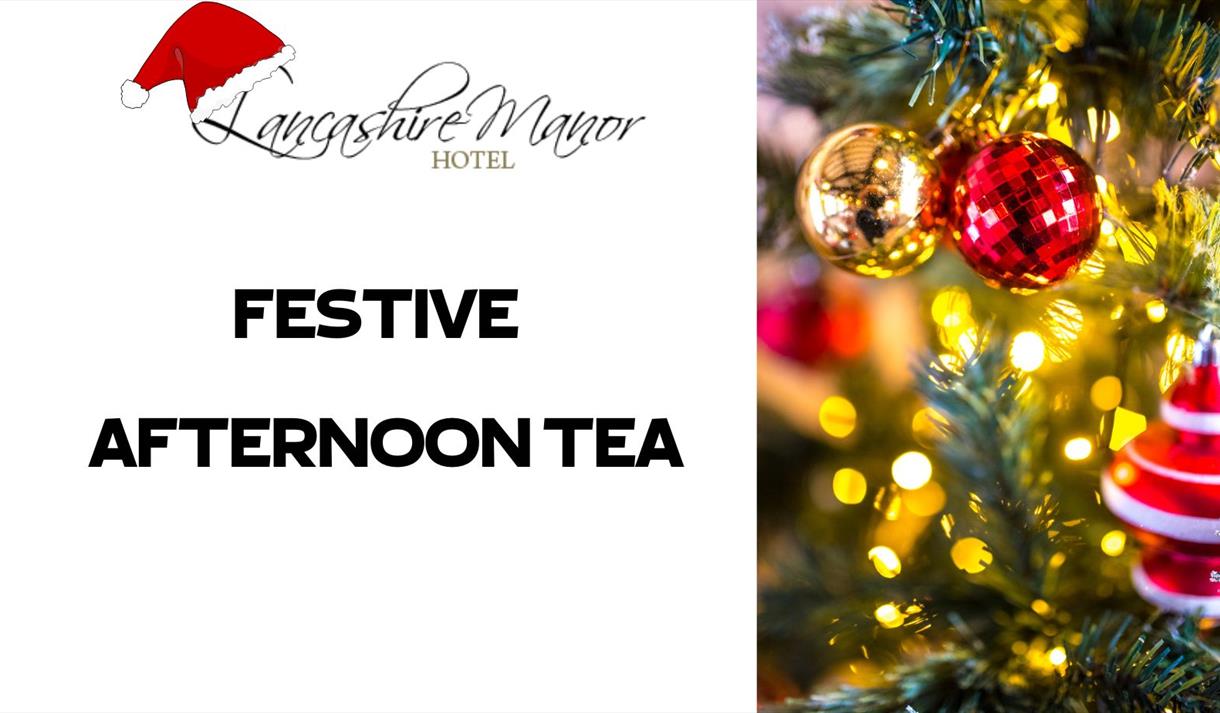 Festive Afternoon Tea at Lancashire Manor Hotel