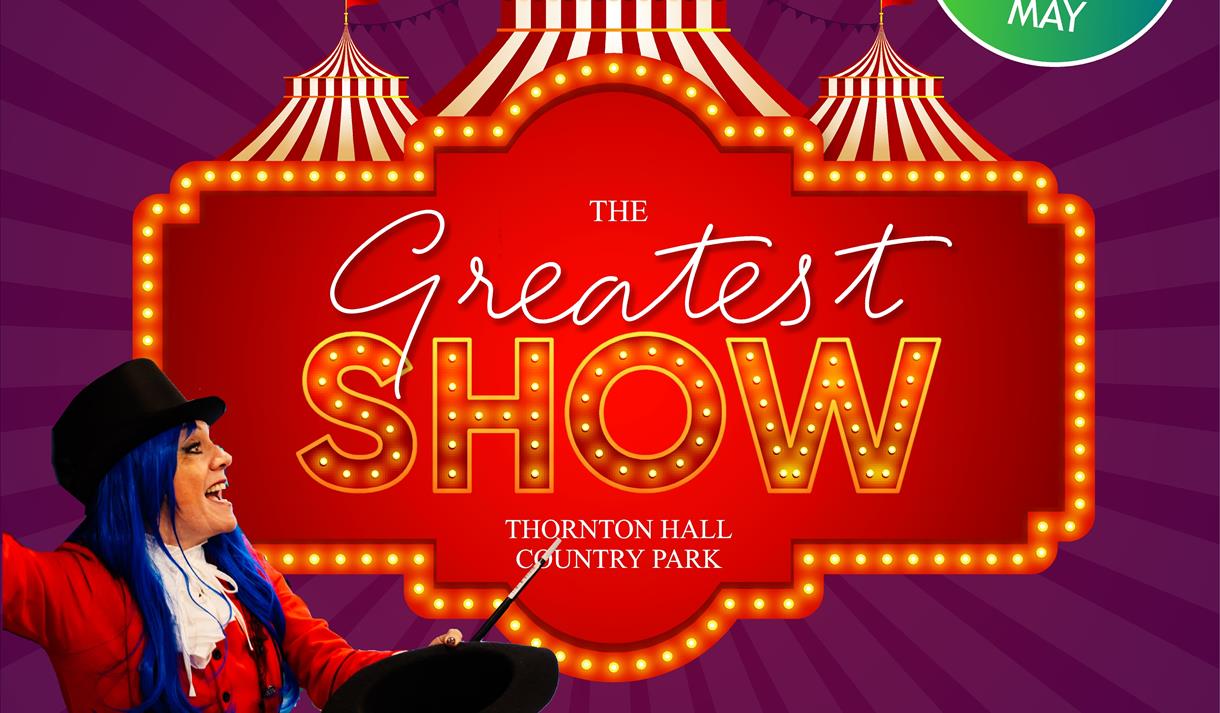 The Greatest Show at Thornton Hall Country Park